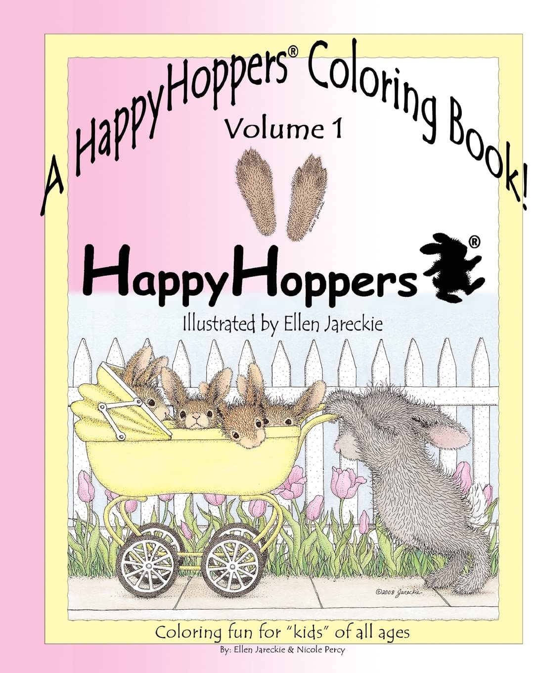 A HappyHoppers® Coloring Book - Volume 1: featuring the HappyHoppers® bunnies by artist Ellen Jareckie
