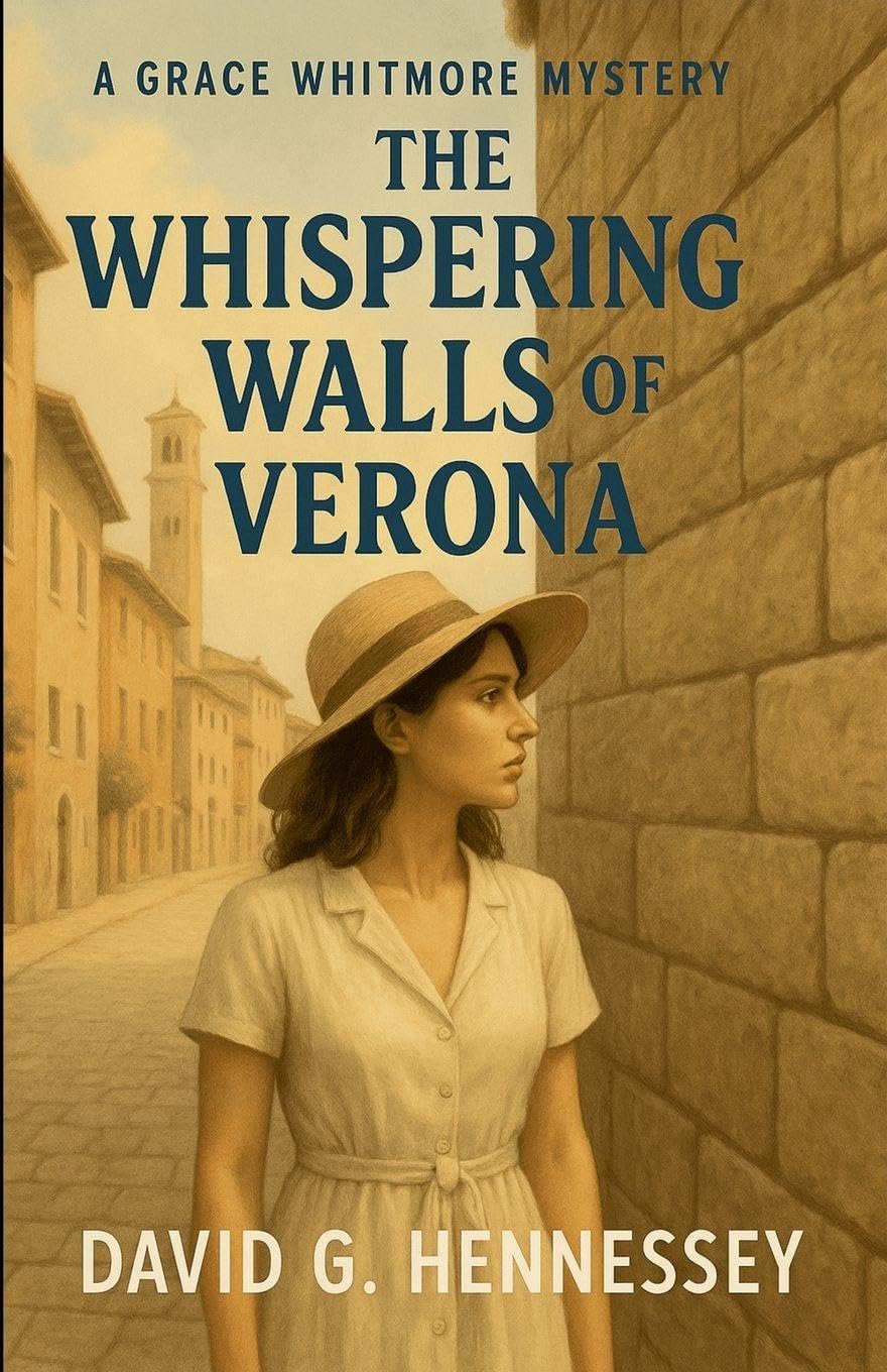 The Whispering Walls of Verona: 20 (Grace Whitmore Mystery)
