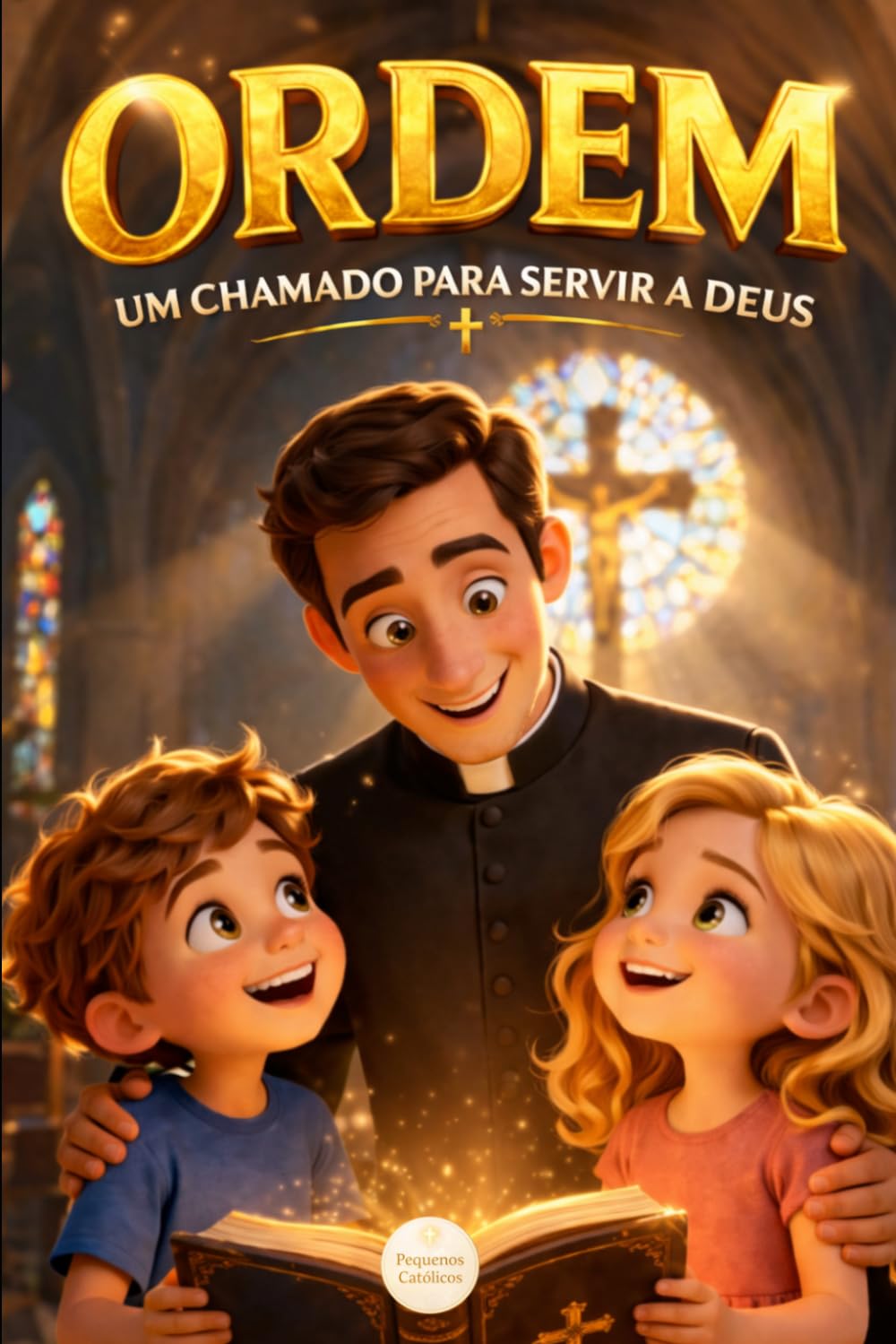 ORDEM: UM CHAMADO PARA SERVIR A DEUS (OS SACRAMENTOS - COM NINA E TÉO)