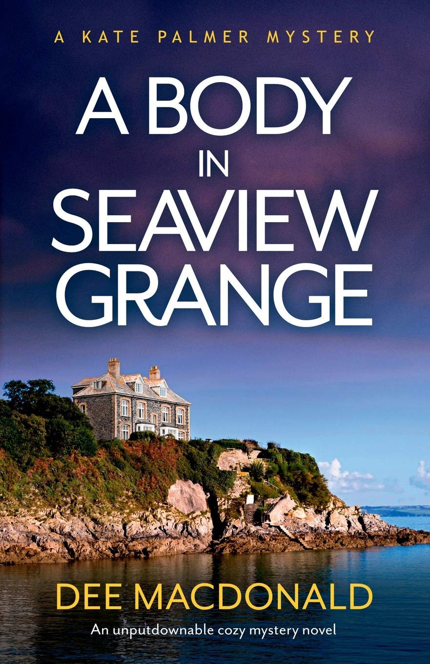 A Body in Seaview Grange: An unputdownable cozy mystery novel: 2 (A Kate Palmer Mystery)