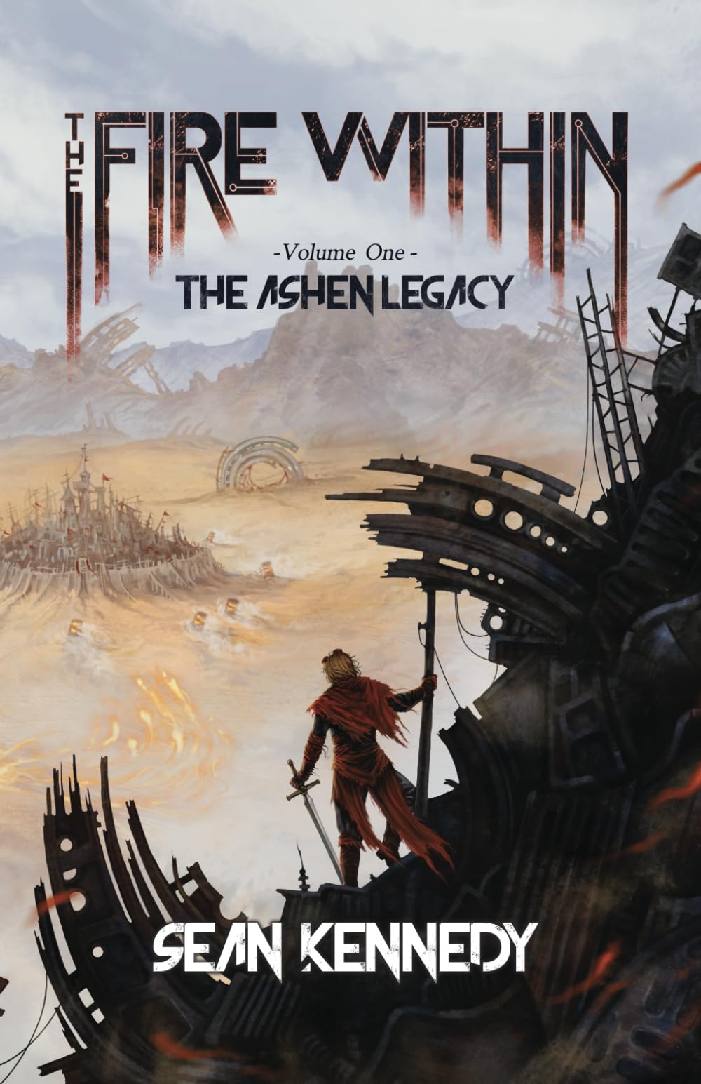 The Fire Within: The Ashen Legacy, Volume 1