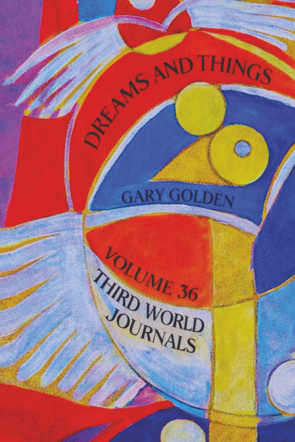 Dreams and Things: Volume 36 Third World Journals