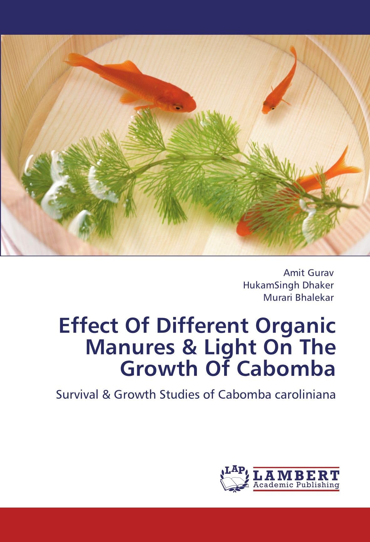 Effect Of Different Organic Manures & Light On The Growth Of Cabomba: Survival & Growth Studies of Cabomba caroliniana