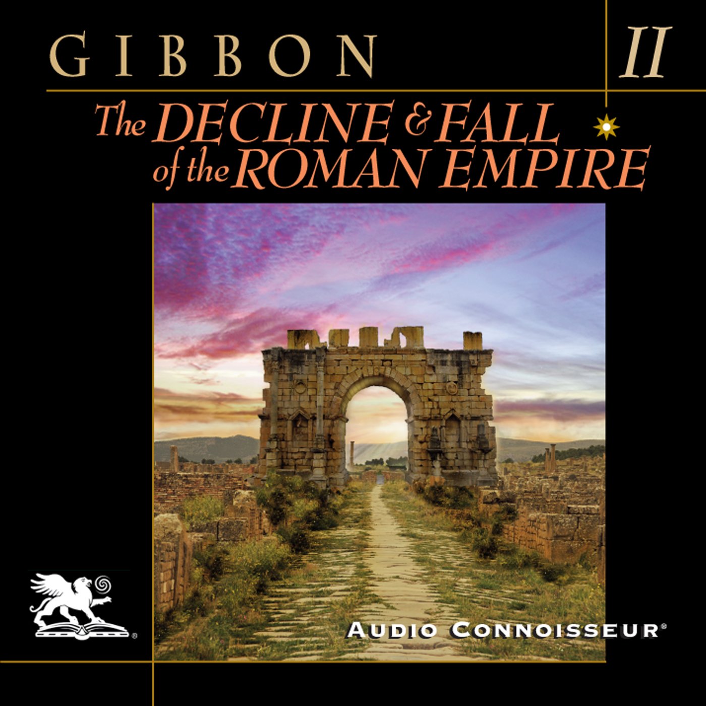 The Decline and Fall of the Roman Empire, Volume Two (A.D. 395 to A.D. 641)