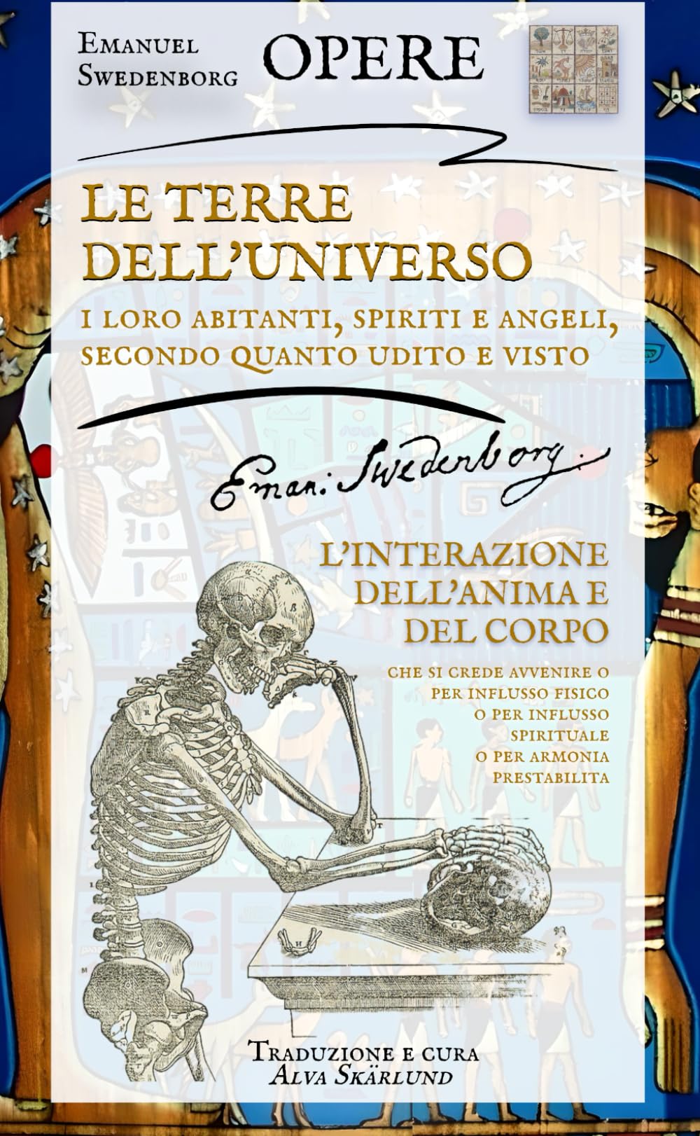 LE TERRE DELL'UNIVERSO - L'INTERAZIONE DELL'ANIMA E DEL CORPO: Opere