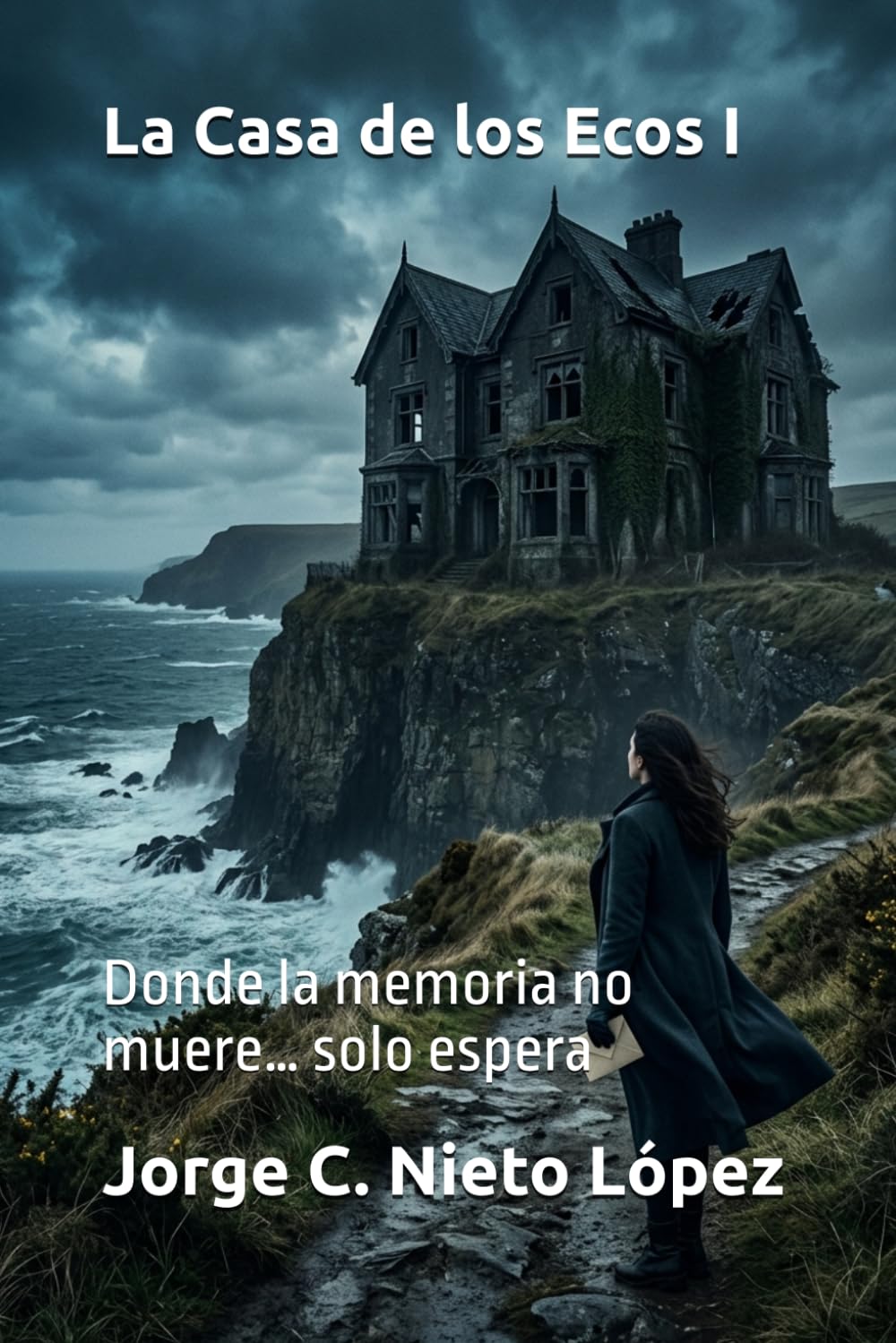 La Casa de los Ecos: Donde la memoria no muere… solo espera
