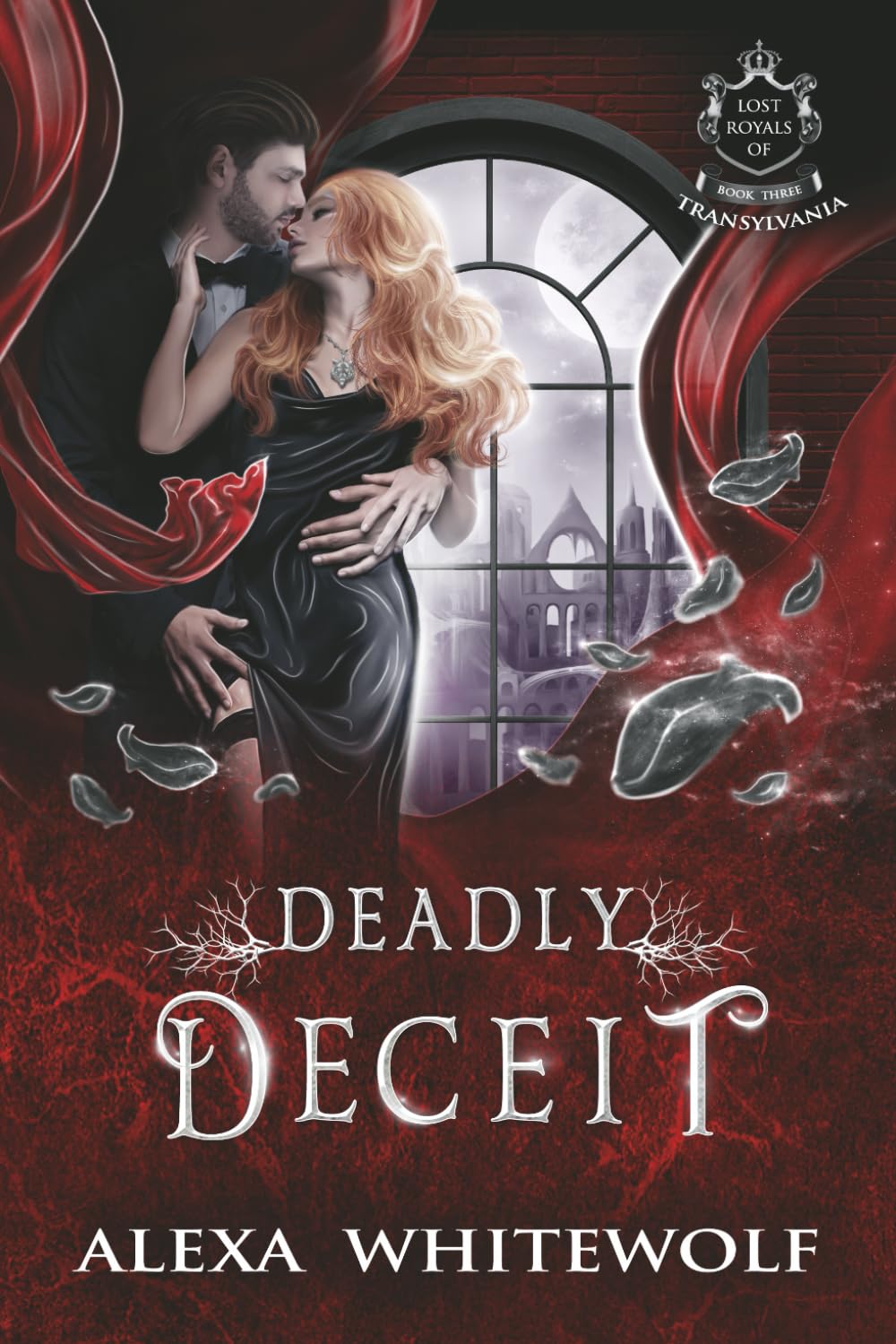 Deadly Deceit: A Transylvanian Vampire Romance: 3 (Lost Royals of Transylvania)