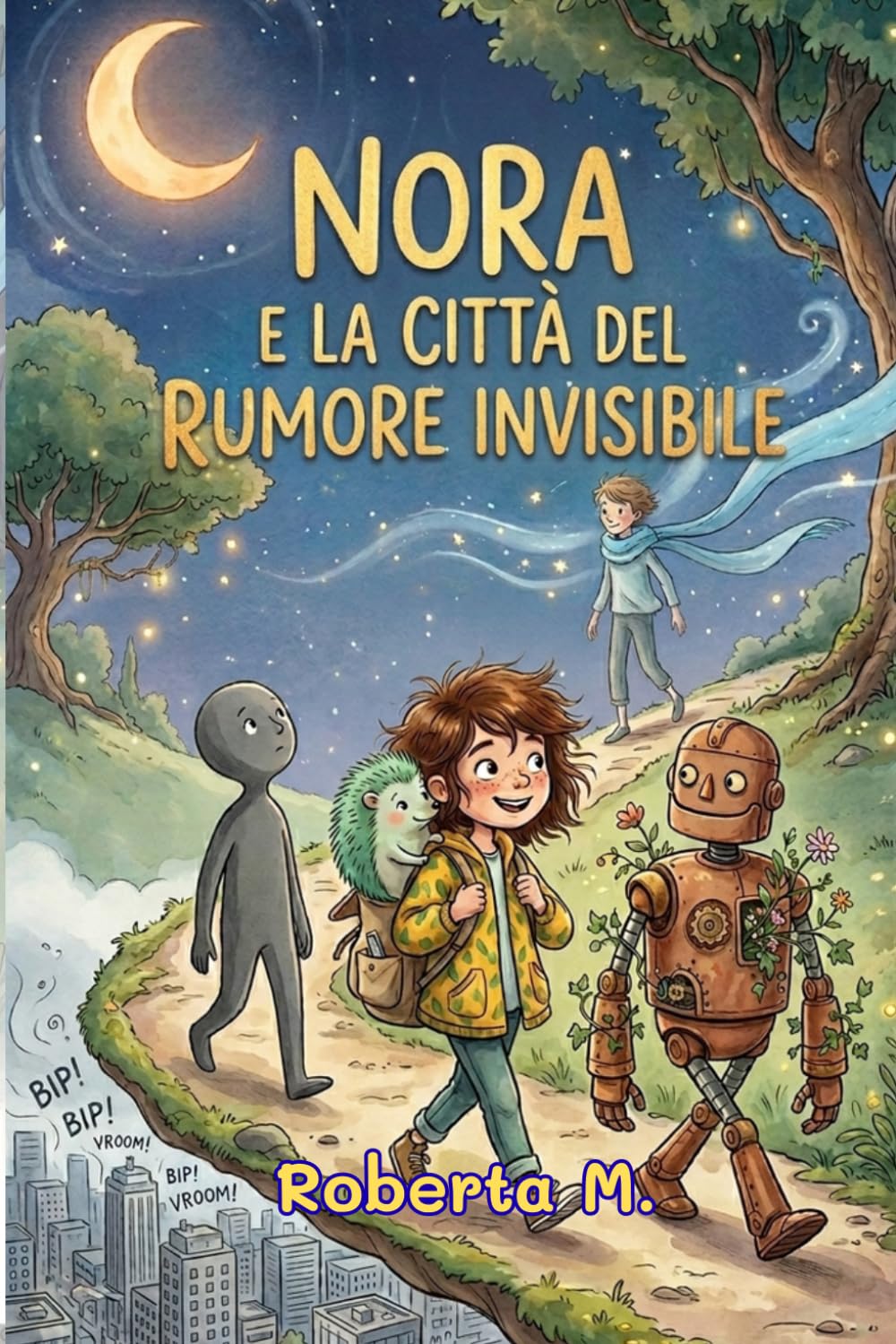 NORA: E LA CITTA' DEL RUMORE INVISIBILE (Italian Edition)