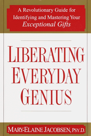 Image of Liberating Everyday Genius: A Revolutionary Guide for Indentifying and Mastering Your Exceptional Gifts