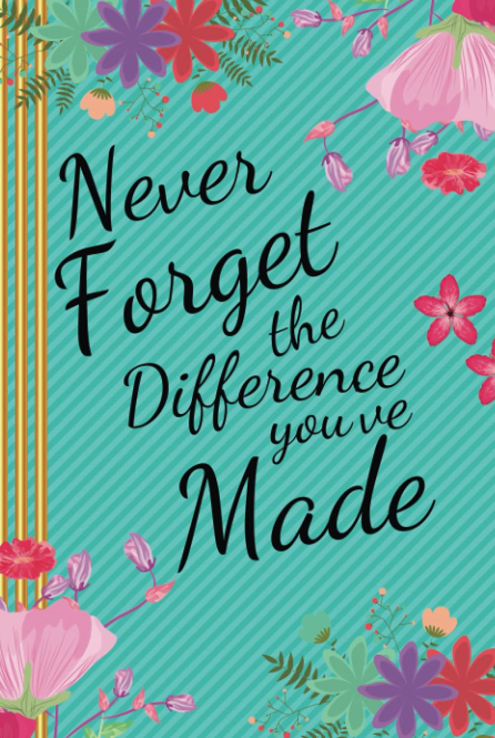 Never Forget the Difference You've Made: Appreciation, Retirement & Leaving Gifts for Women