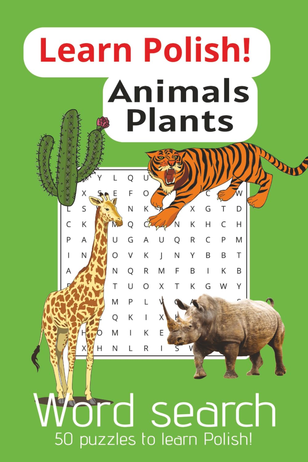 Learn Polish Word Search – Animals and Plants: Polish Nature Vocabulary Word Search | 6x9inch/A5 100pages | 50 puzzles to learn Polish, animals and plants vocabulary, relax