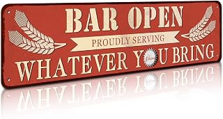 Vintage Bar Sign Decor Funny Bar Open Metal Signs for Home Bar Man Cave Decor Gifts - Indoor & Outdoor - Proudly Serving Whatever You Bring 4 X 16 Inch