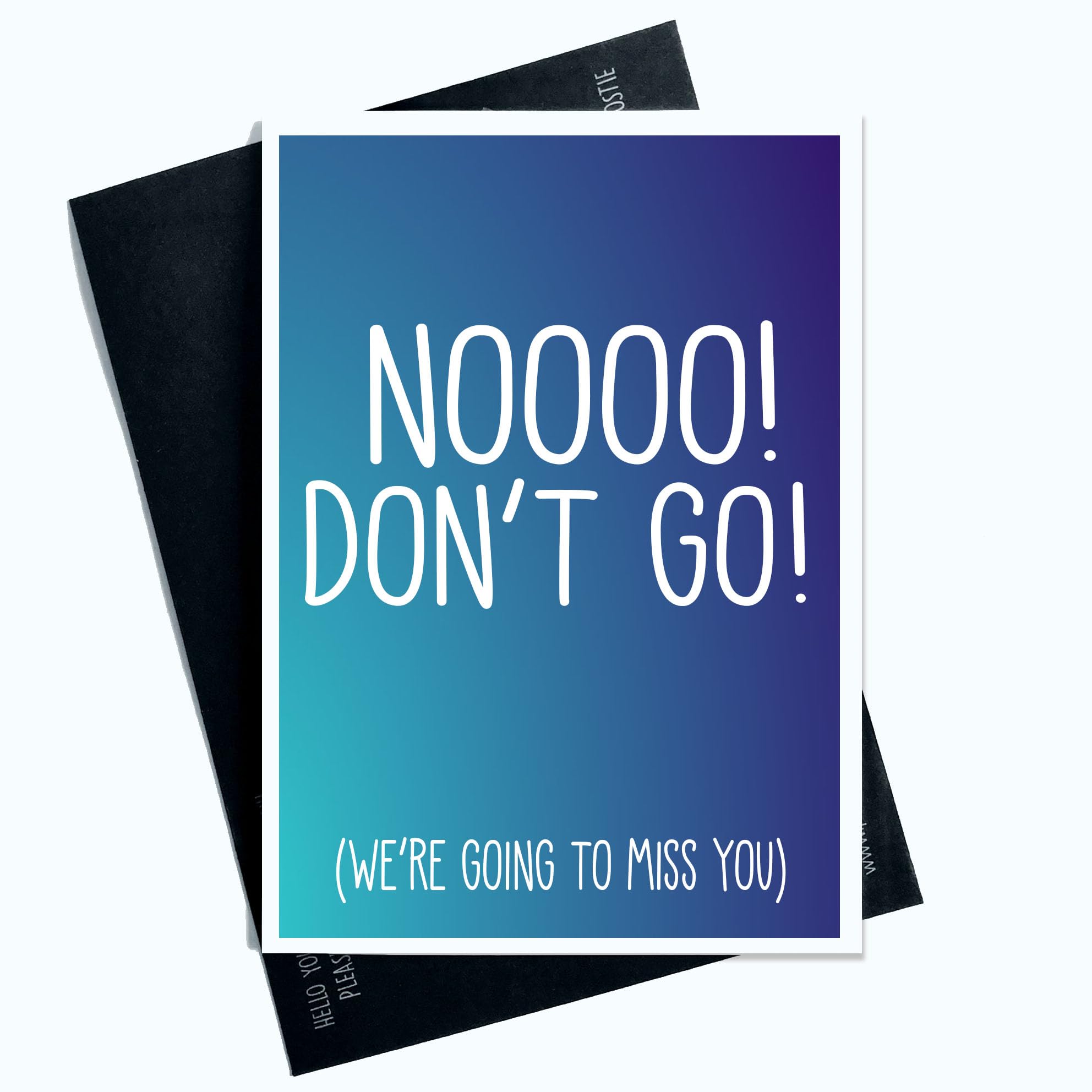 Thoughtful Work Leaving Card for Him or Her Funny Novelty Miss You Card Goodbye Card Blue Card No Don't Go We're Going To Miss You Joke Funny Novelty Humour SP88