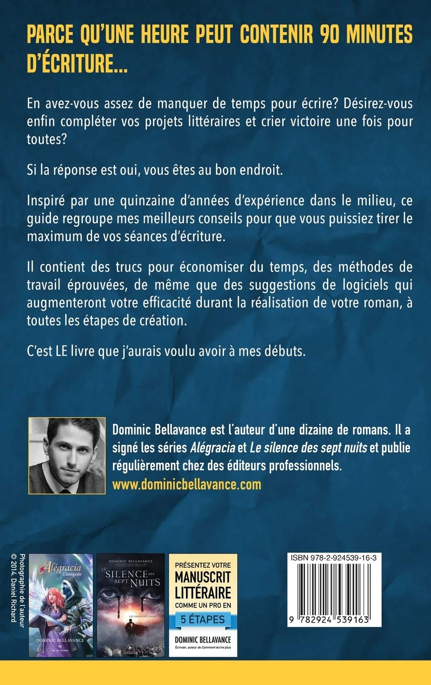 Comment écrire plus: 50 conseils d'auteur pour maximiser vos séances d'écriture: 1