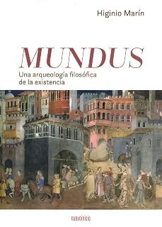 Mundu: Una arqueología filosófica de la existencia