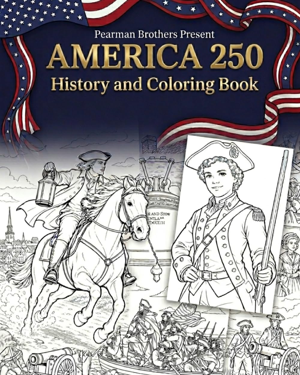 America 250 History and Coloring Book: Birth of New Nation