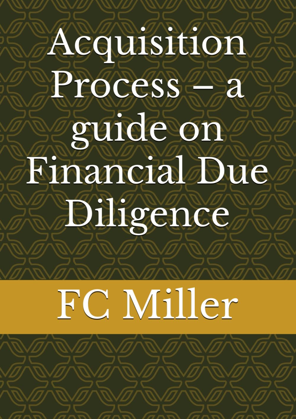 Acquisition Process – a guide on Financial Due Diligence