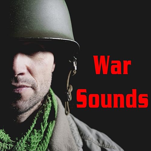 War Sound Effects by Sound Ideas on Amazon Music Amazon.co.uk