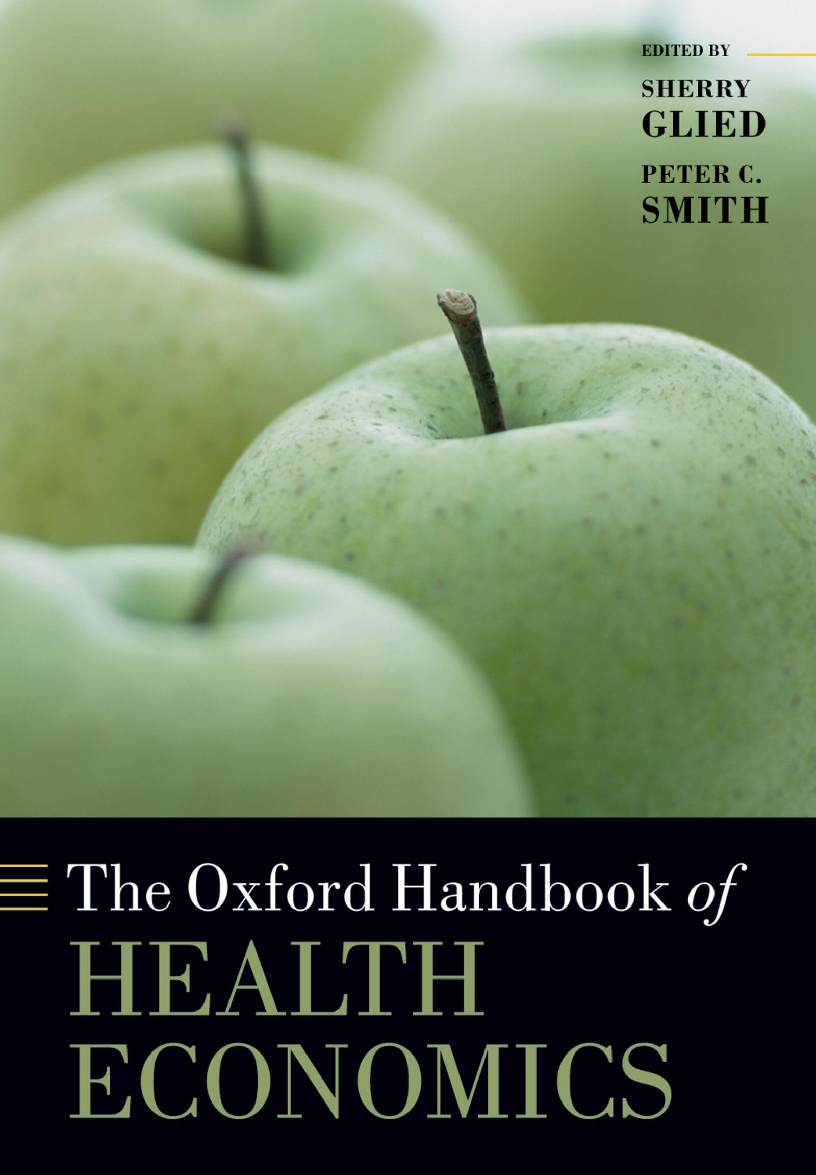 Oxford Handbooks Ser.: Oxford Handbook of Health Economics by Peter C. Smith...