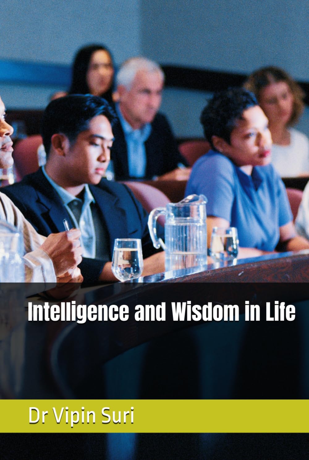 Intelligence and Wisdom in Life