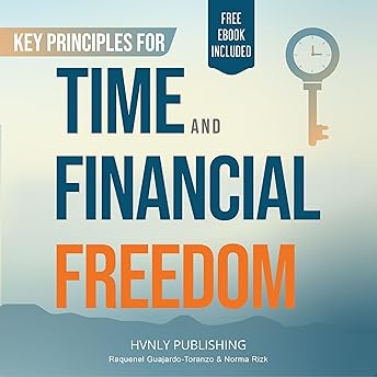 Key Principles for Time and Financial Freedom Audiobook by HVNLY Publishing episode artwork