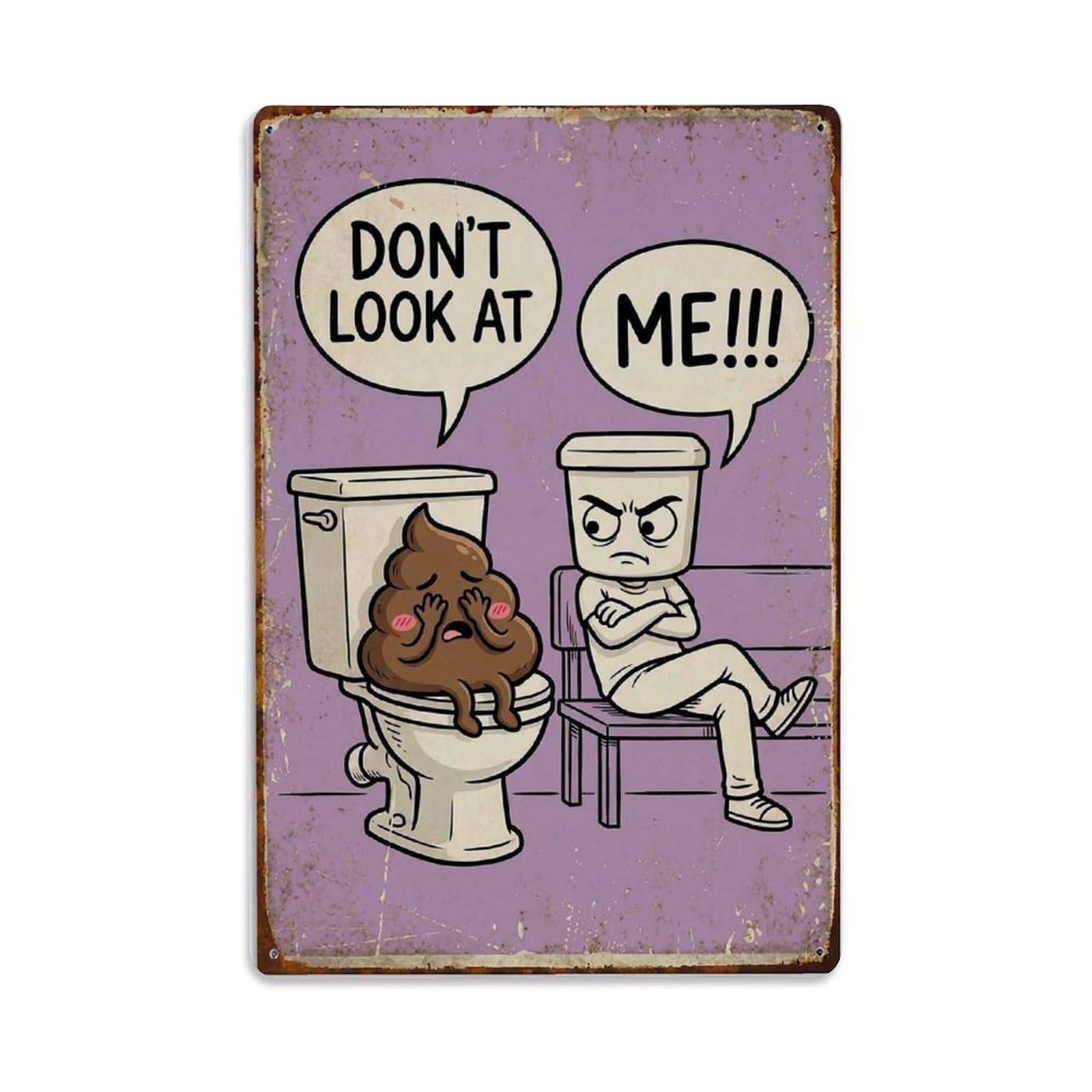 Dont Look At Me Funny Vintage Humorous Toilet Metal Tin Sign