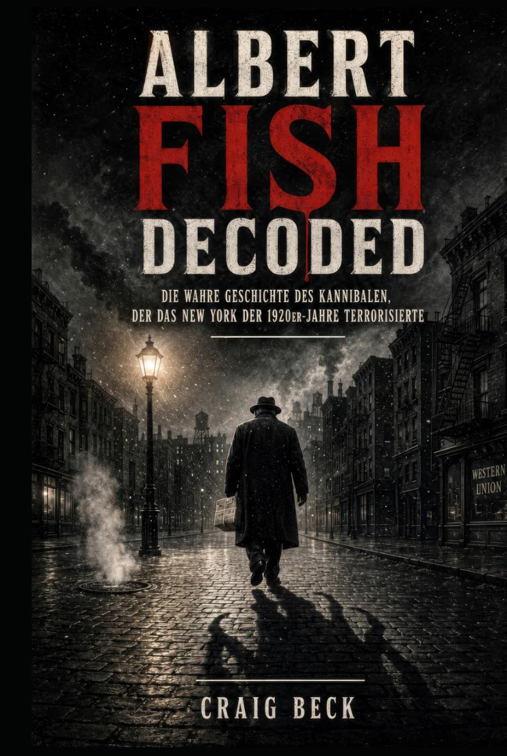 Albert Fish Decoded: Die wahre Geschichte des Kannibalen, der das New York der 1920er-Jahre terrorisierte