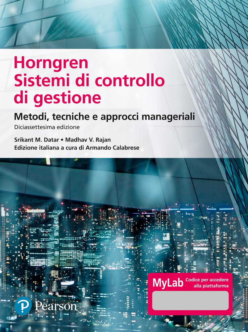 Horngren. Sistemi Di Controllo Di Gestione. Metodi, Tecniche E Approcci Manageriali. Ediz. Mylab. Con Contenuto Digitale Per Accesso Online - 4