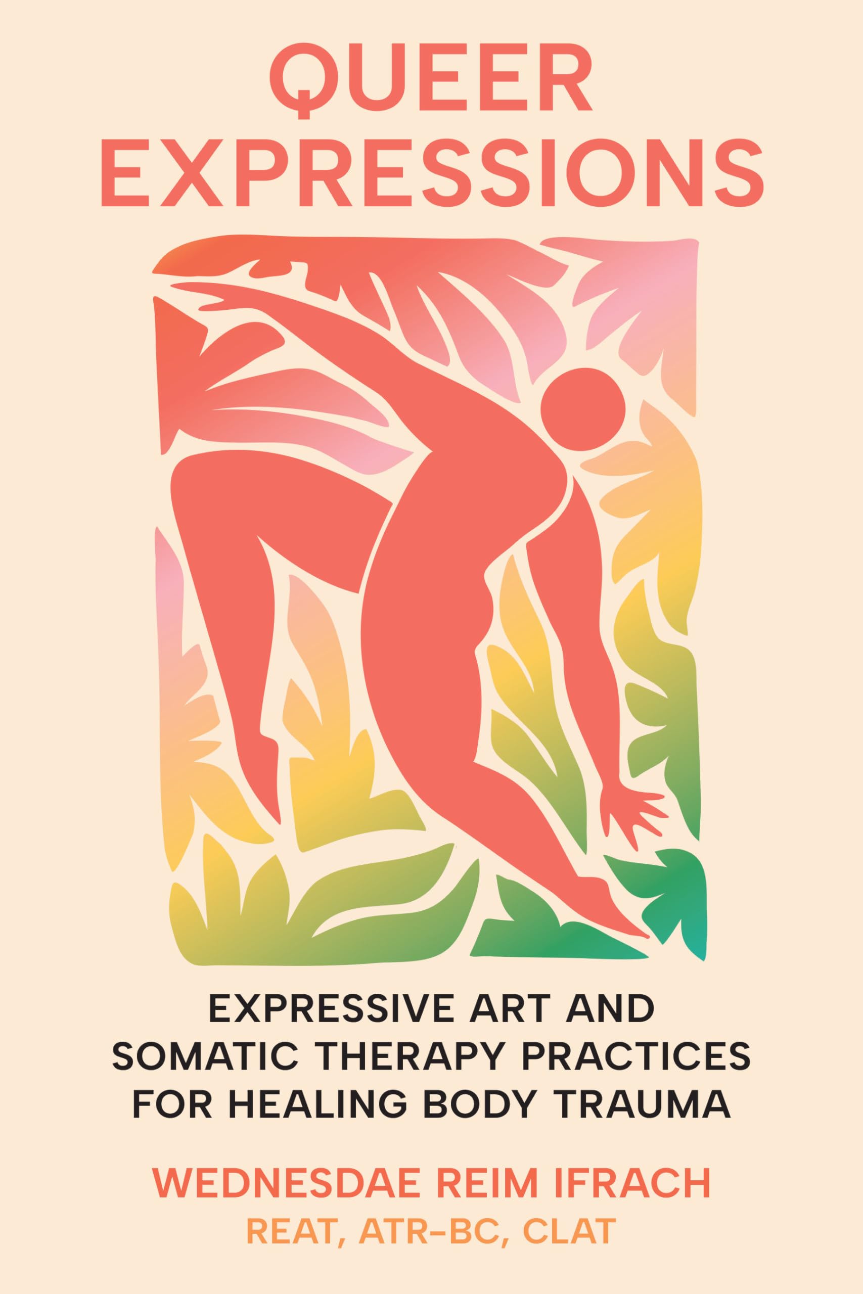 Queer Expressions by Wednesdae EA Ifrach Reim (Paperback Book)