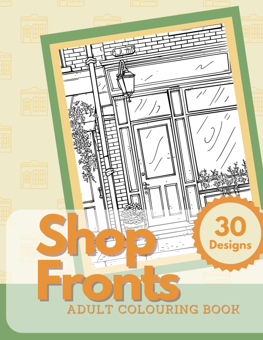Shop Fronts : Colouring Book for Adults (Adult Coloring Books)