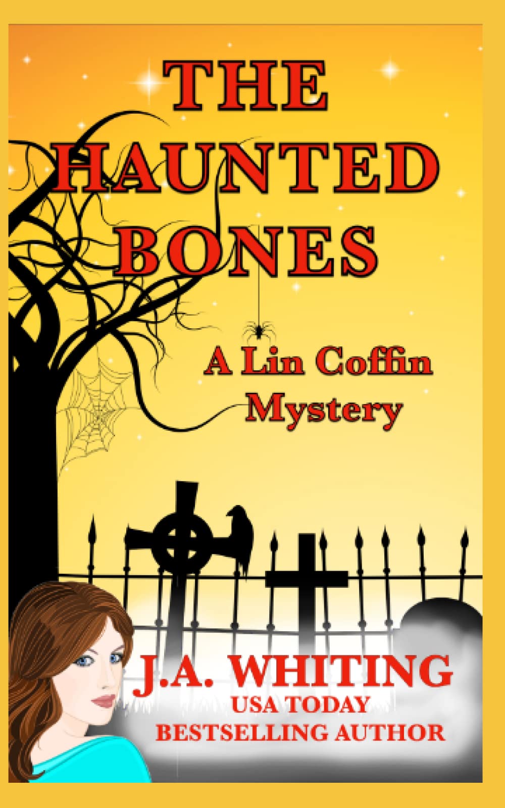 The Haunted Bones: Volume 3 (A Lin Coffin Mystery)