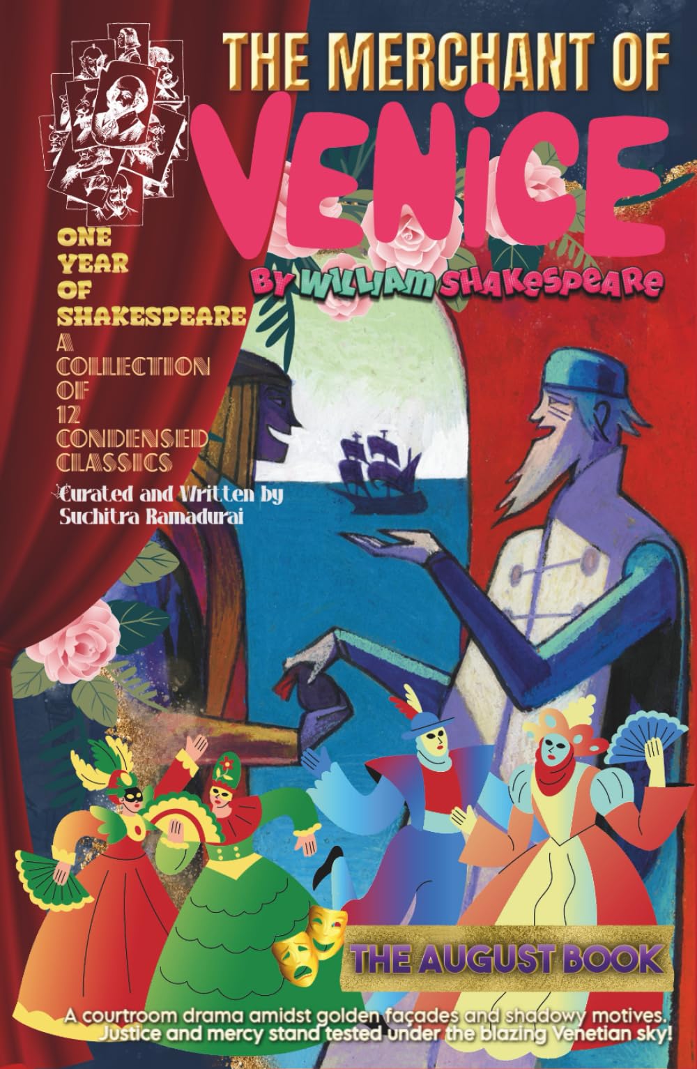 THE MERCHANT OF VENICE by William Shakespeare; Condensed and Written by Suchitra Ramadurai; Hardcover: 'One Year of Shakespeare' Series - The August Book