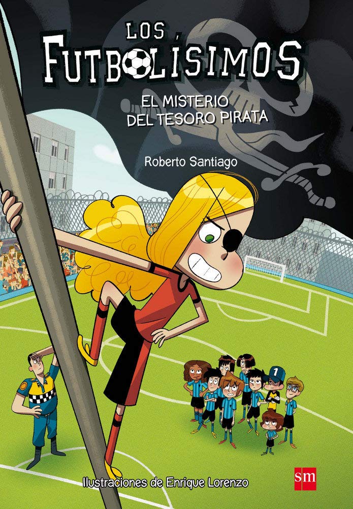 Futbolisimos: El misterio del tesoro pirata: 10 (Los Futbolísimos)