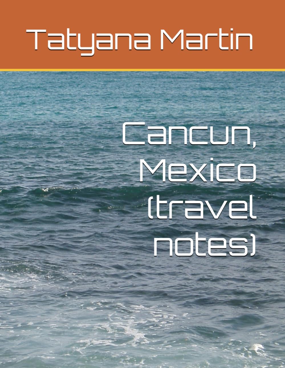 Cancun, Mexico (travel notes)