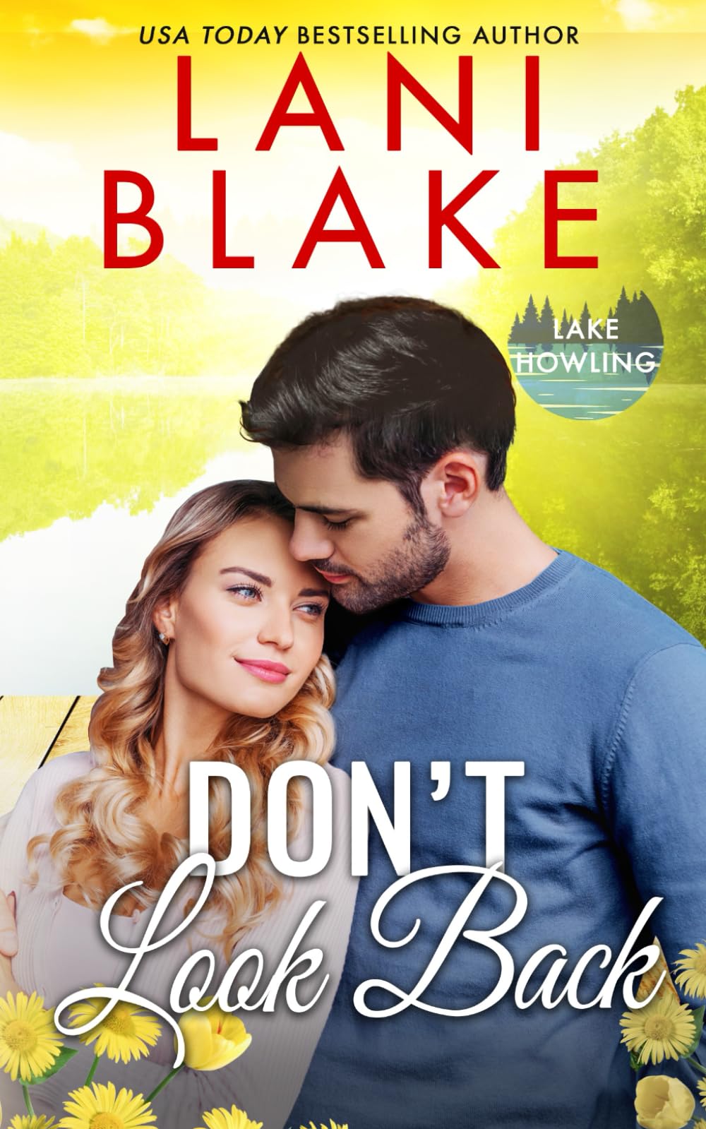 Don't Look Back: A Small Town Romance (Lake Howling)