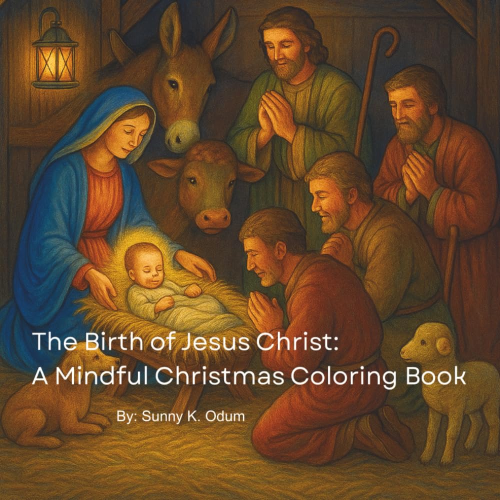 The Birth of Jesus Christ: A Mindful Christmas Coloring Book
