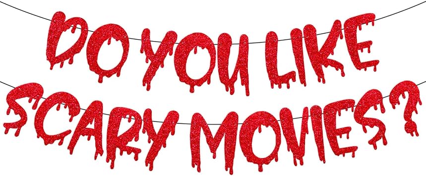 Do You Like Scary Movies Banner Halloween Party Banner Halloween Decoration Horror Movie Have A Killer Scream Party Decoration Scary Night Party Supplies Black