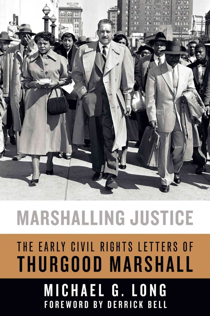 Buy Marshalling Justice: The Early Civil Rights Letters of Thurgood Marshall — BookShops.in