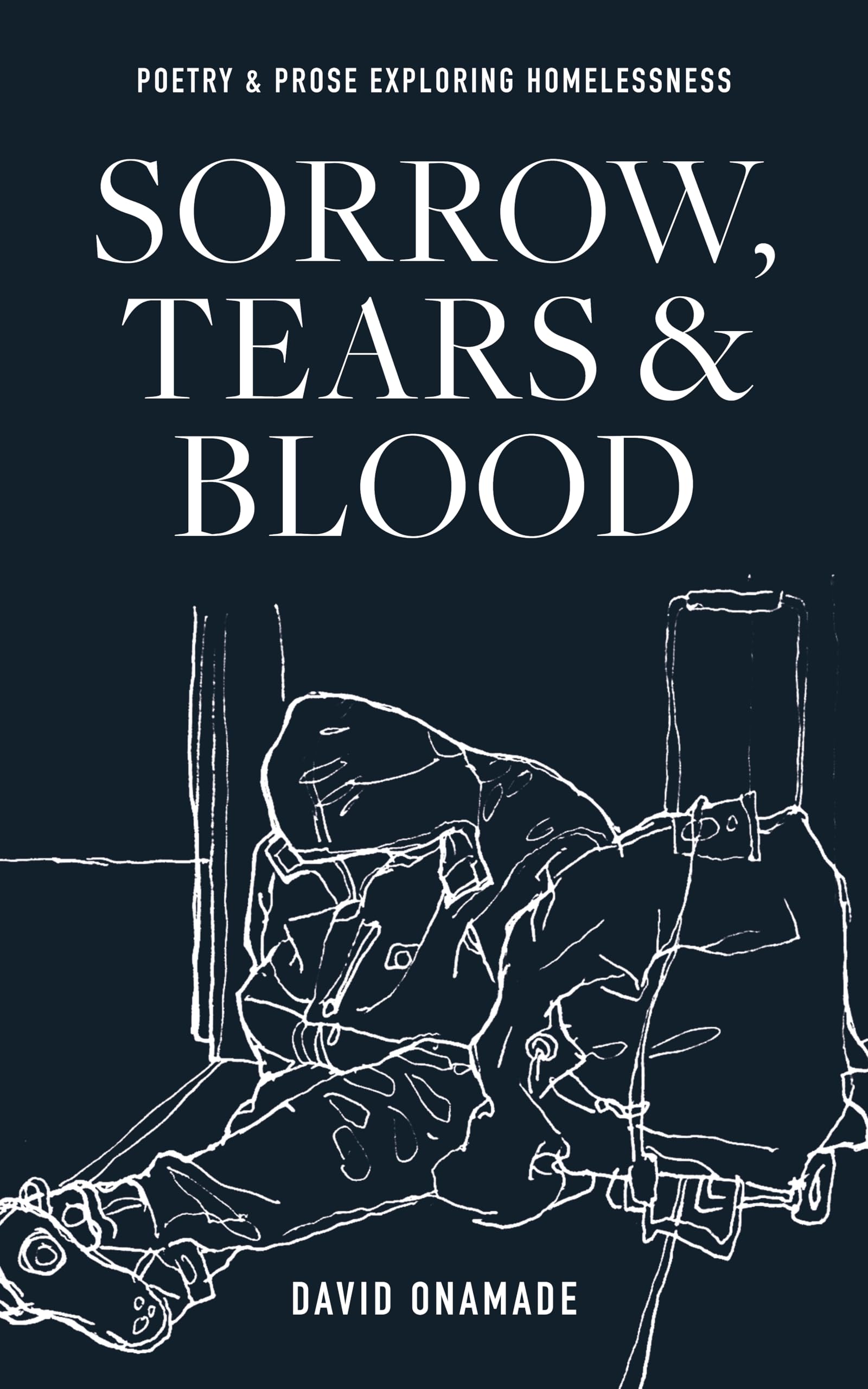 Sorrow, Tears and Blood by David Onamade (2021, Book, Other)