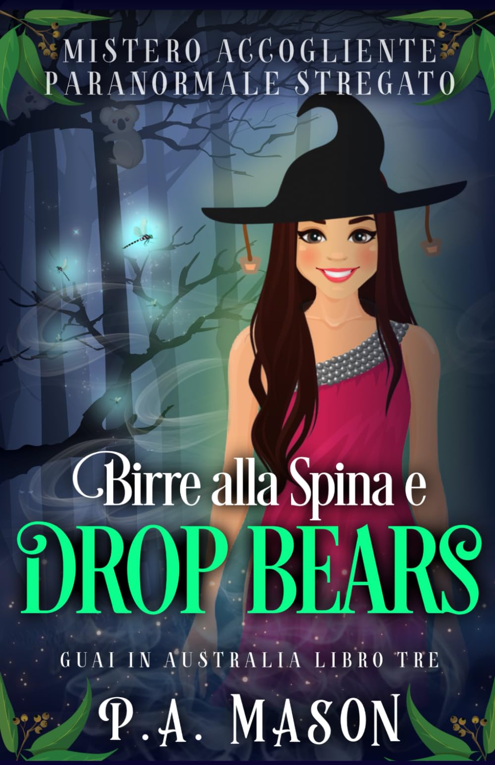 Birre alla Spina e Drop Bears: Mistero Accogliente Paranormale Stregato (Guai in Australia)