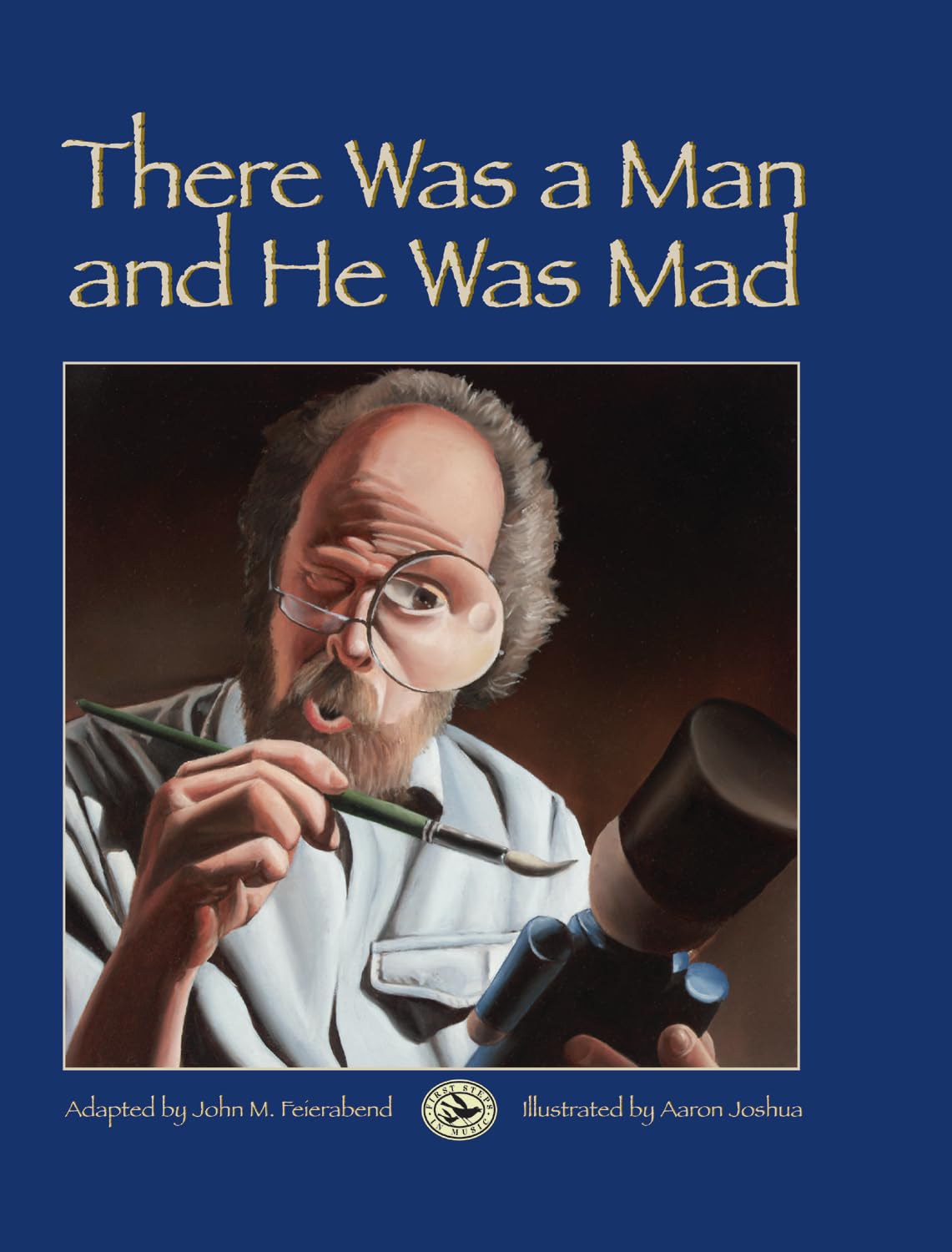 There Was a Man and He Was Mad!