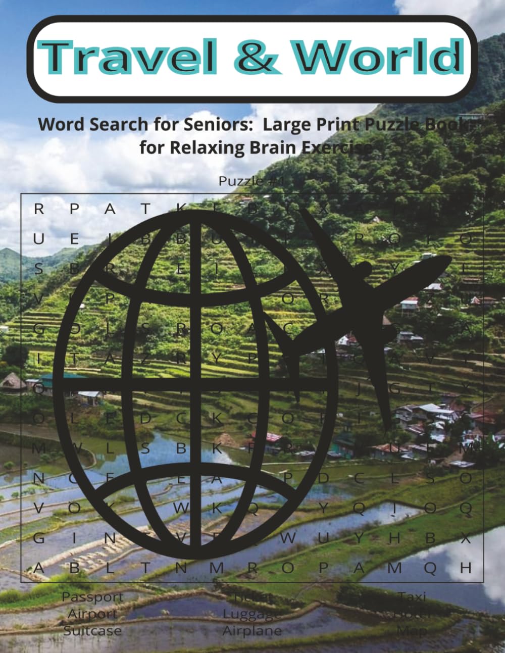 Travel & World Word Search for Seniors: Large Print Puzzle Book for Relaxing Brain Exercise: Gentle Brain Games with Large Print Grids Inspired by ... World-Themed Word Searches for Older Adults