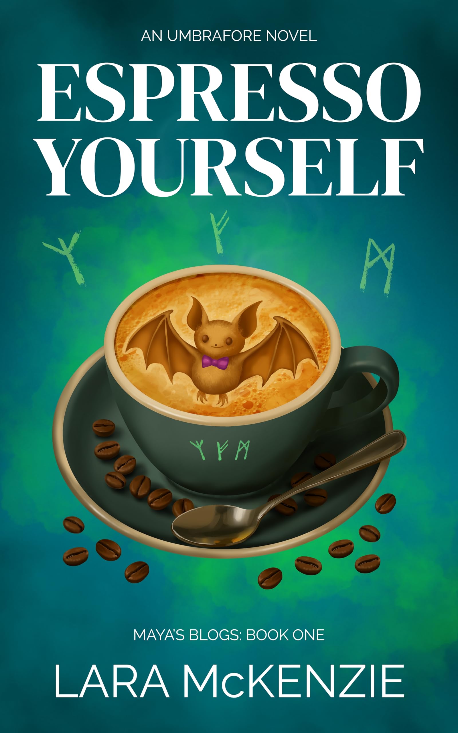 Espresso Yourself: A paranormal rom-com overflowing with heart, chaos, and found-family feels (Maya's Blogs Book 1)