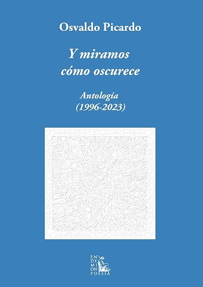 Y miramos cómo oscurece