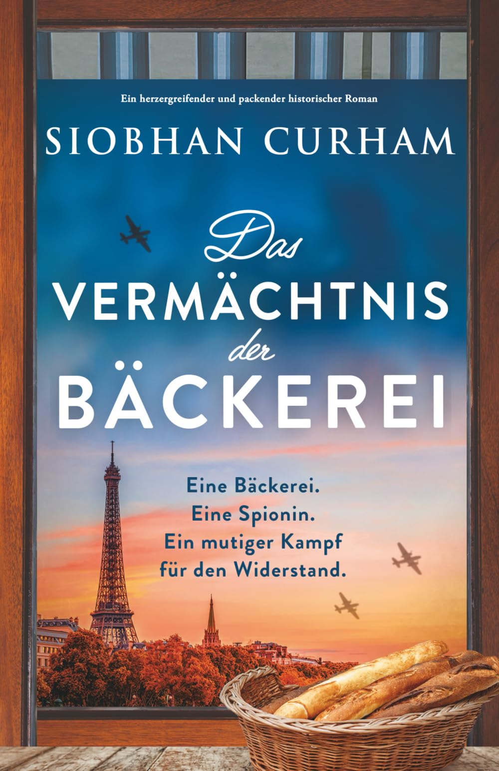 Das Vermächtnis der Bäckerei: Ein herzergreifender und packender historischer Roman