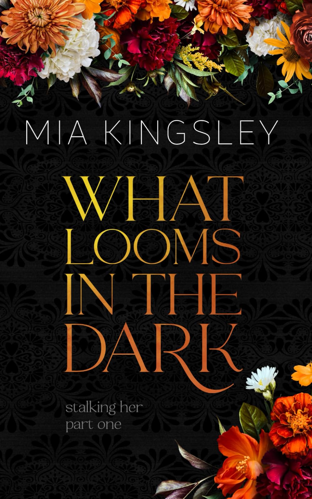 What Looms In The Dark (Stalking Her Duet)