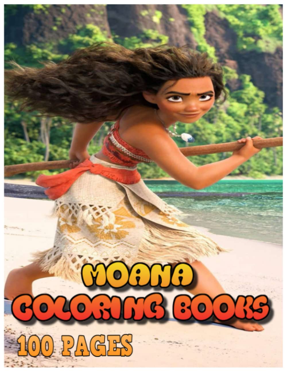 Buy Moanà Coloring Book: 100+ Pages, Superior Edition, Amazing Coloring Book For Kids With ...