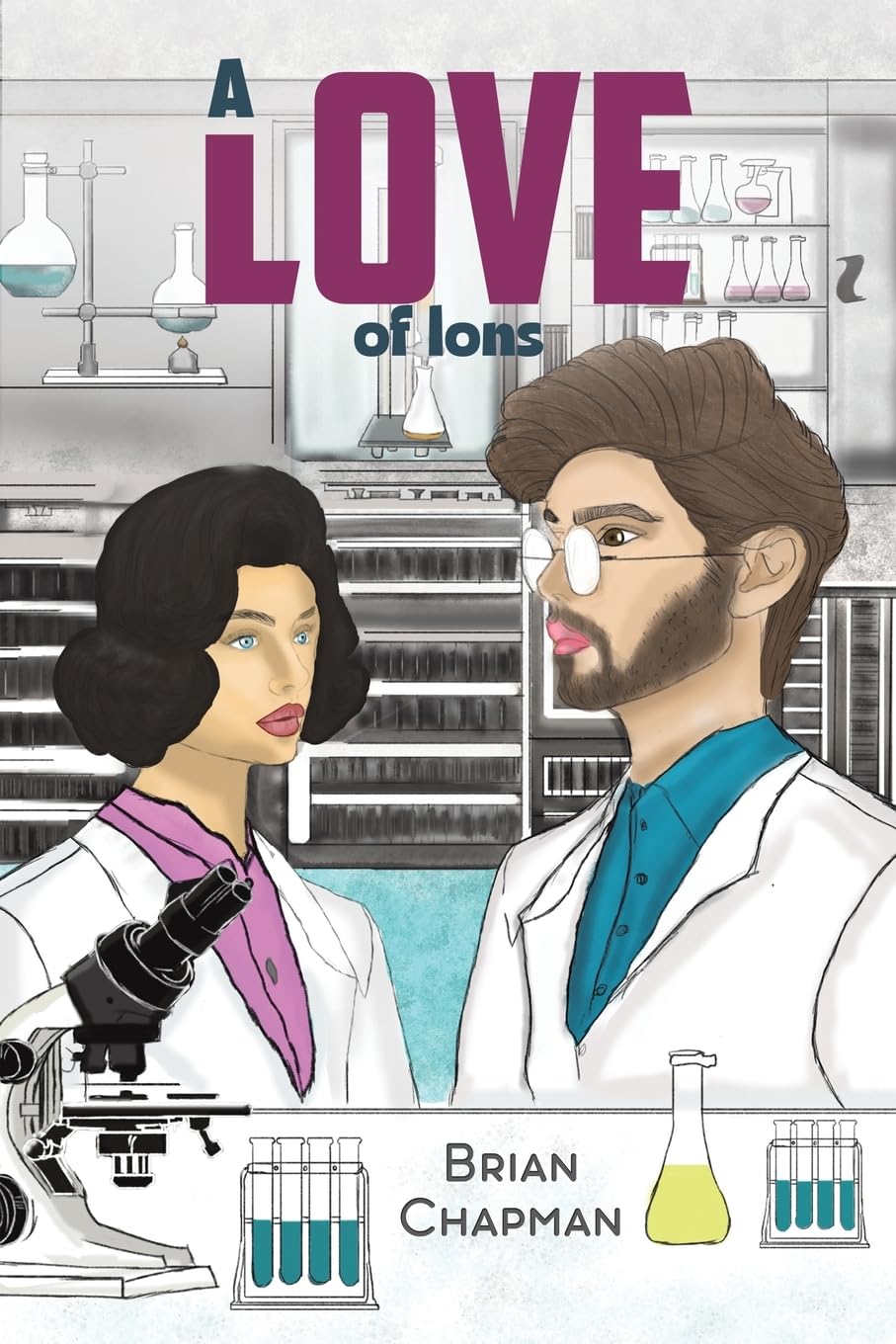 A Love of Ions by Brian Chapman PAPERBACK 9781035878154