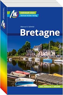 Bretagne Reiseführer Michael Müller Verlag: Individuell reisen mit vielen praktischen Tipps (MM-Reisen)