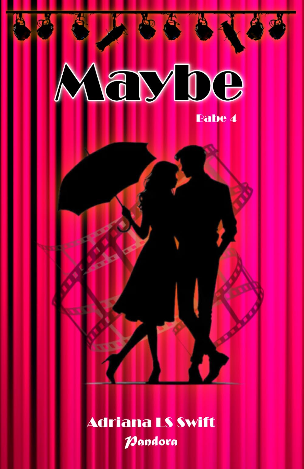 Maybe: Babe (Cuarta parte de cinco)